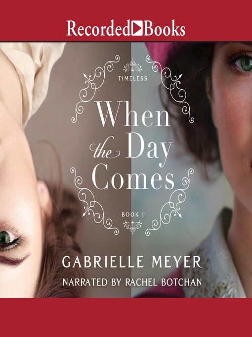 Title details for When the Day Comes by Gabrielle Meyer - Wait list